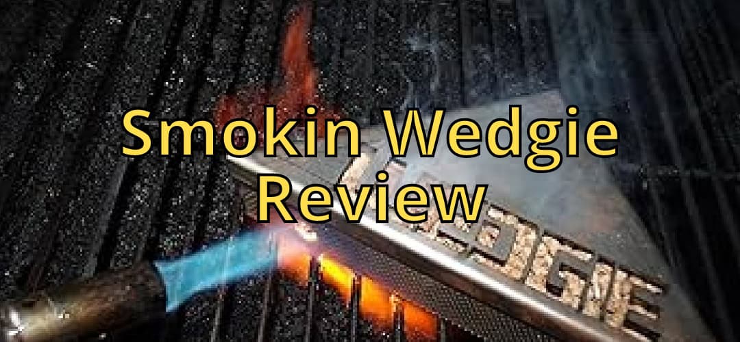 Smokin Wedgie Review